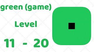 green (game) Level 11-20 Walkthrough Solution (iOS - Android)