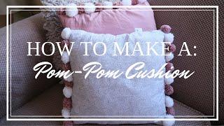 Pom-Pom Cushion - How to make  | Aimsy's Antics