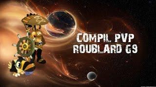 [Dofus]Compil'Pvp Roublard 200 G9 #Mooglih 15