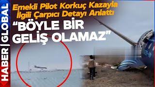 Emekli Pilot Necmi Ekici Kazakistan'daki Uçak Kazasındaki Çarpıcı Detayı Anlattı!