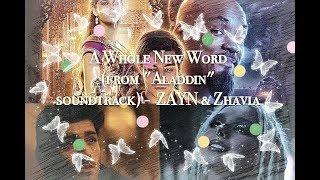 A Whole New Word - Zayn Malik ft Zhavia Lyrics
