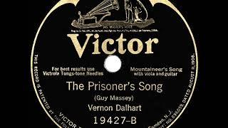1925 HITS ARCHIVE: The Prisoner’s Song - Vernon Dalhart (Victor 19427--Acoustic version)