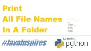 How To Print All File Names And Sub Folder Names In A Folder In Python | Java Inspires