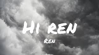 Ren - Hi ren (Lyrics)