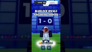 THE FULL KUNIGAMI SHOWCASE | Blue Lock Rivals #bluelockrivals #roblox #captinttb