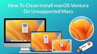 How to Install macOS Ventura on Unsupported Mac