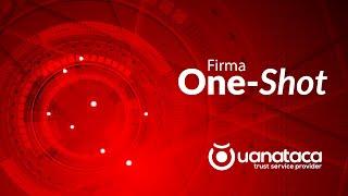 Firma One Shot - Acelera los procesos de firma documental