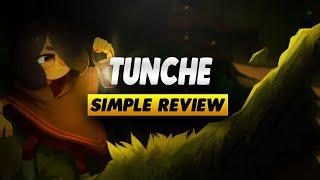 Tunche Review - Simple Review