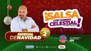 Salsa con Sonido Celestial y Luis Aviles Especial de Navidad 2/ Z93 FM #​luisaviles⁠​⁠