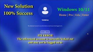 FIX ERROR  - The referenced account is currently locked out and may not be logged on to 2025
