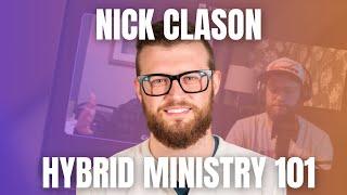 Hybrid Ministry 101 With Nick Clason