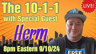 The 10-1-1 with Special Guest Herm