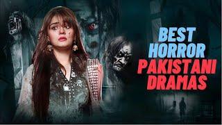 Top 11 Horror Pakistani Dramas List