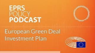 European Green Deal Investment Plan: Possible impact of the coronavirus pandemic [Policy Podcast]