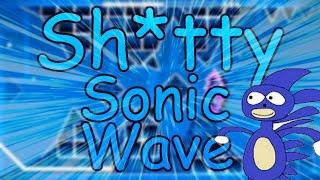 Sh*tty Sonic Wave 100%