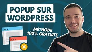 Comment créer très facilement et gratuitement des POPUP sur WordPress ?