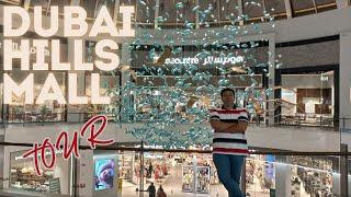 DUBAI HILLS MALL |  BEST SHOPPING MALL | EMAAR PROPERTIES | UAE |