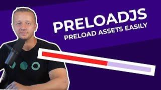 PreloadJS - Preloading Content with Progress Bars