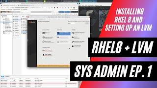 Sys Admin - Installing RHEL 8 and Setting up LVM