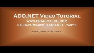 SqlDataReader in ADO.NET   Part 8