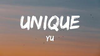 Yu - Unique (Lyrics)