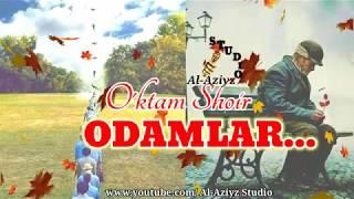 O'ktam shoir - ODAMLAR. | Уктам шоир - ОДАМЛАР.