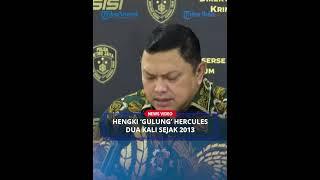 KOMBES Hengki 'Gulung' Hercules dan Puluhan Anggotanya sejak 2013