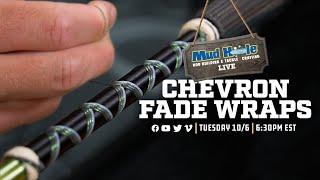 Mud Hole Live: Chevron Fade Wraps – 10/6 6:30 PM EST