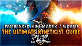 The Ultimate Kineticist Guide for Pathfinder: Kingmaker and Pathfinder: Wrath of the Righteous