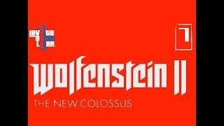 Wolfenstein II: The New Colossus [Walkthrough w/No Commentary PS4] Ep.7 State Building "Stall Nazis"