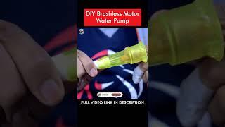 Making a Brushless Motor Water Pump #shorts #diy #bldc #bldcmotor #brushlessmotor #viralshorts
