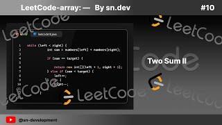 Two Sum II  | LeetCode Array soluion | 10