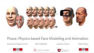 Phace: Physics-based Face Modeling and Animation - SIGGRAPH 2017