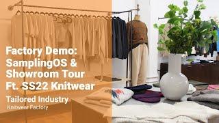 Factory Demo: SamplingOS & Showroom Tour Ft. SS 22 Knitwear