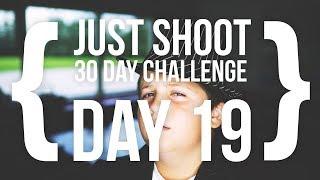 Day 19 | Just Shoot 30 Day Challenge | {Streams Community Hub Theatre Camp}