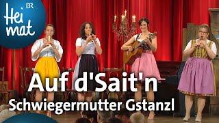 Auf d'Sait'n: Schwiegermutter Gstanzl | Brettl-Spitzen | BR Heimat - die beste Volksmusik