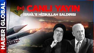 CANLI YAYIN | Hizbullah Füzeleri İsrail'in Kuzeyini Vuruyor! Mesele