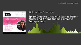 Ep 20 Creative Chat with Joanna Penn - Writer and Award Winning Creative Entrepreneur.