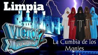 La Cumbia de los Monjes Limpia Victor Z  y Su Nuevo Ritmo