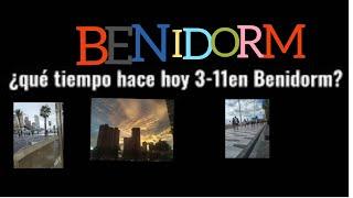 Benidorm ️¿Qué tiempo hace hoy 3-11-2021?