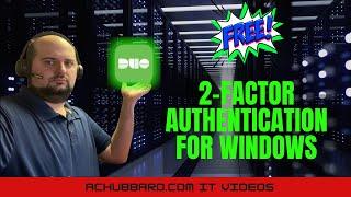 Setup Free 2 Factor Authentication For Windows | Duo