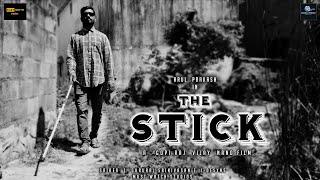 The  Stick  | Tamil Nano film | Must Watch Films  #TheStick #Tamilshortfilm