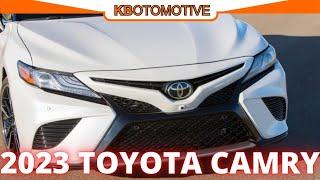 2023 TOYOTA CAMRY SEDAN IS HERE! - ELEGANT AND FRESH DESIGN