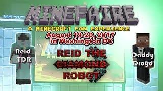 MINEFAIRE/MINECRAFT WASHINGTON DC! Meet Reid TDR & DaddyDroyd Aug 19-20, 2017 -YouTube Rising Stars