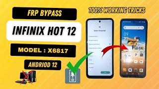 Infinix Hot 12 FRP Bypass Android 12 update | Infinix X6817 google account remove @SHTubeTech