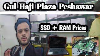 Gul Haji Plaza Peshawar | Upgrade Your Laptop | Ram + SSD Prices | Pashto Vlog | 2023