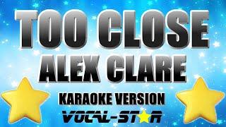 Alex Clare - Too Close | With Lyrics HD Vocal Star Karaoke 4K