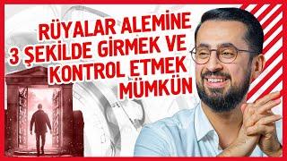 Rüyalar Alemine 3 Şekilde Girmek Ve Kontrol Etmek Mümkün! - Misal Alemi | Mehmet Yıldız @hayalhanem