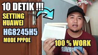 GAMPANG !!! SETTING HUAWEI HG8245H5 MODE PPPOE | How To Config Hg8245h5 PPPoE Mode | Huawei HG8245H5