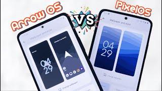 Arrow OS vs PixelOS - You'll choose AOSP or PIXEL?